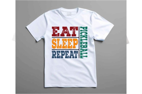 Eat, Sleep, Repeat: Mastering Pickleball T-Shirt Design