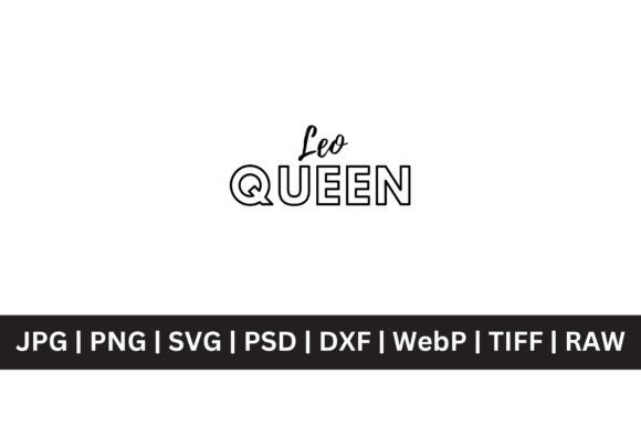 Leo Queen SVG: Empowering Designs for Modern Creators