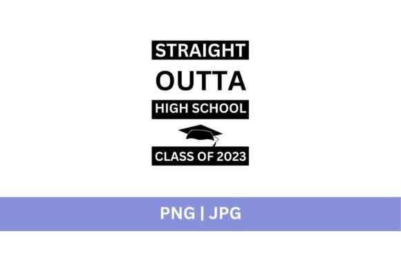 Premium Straight Outta High School Svg: A Designer's Guide